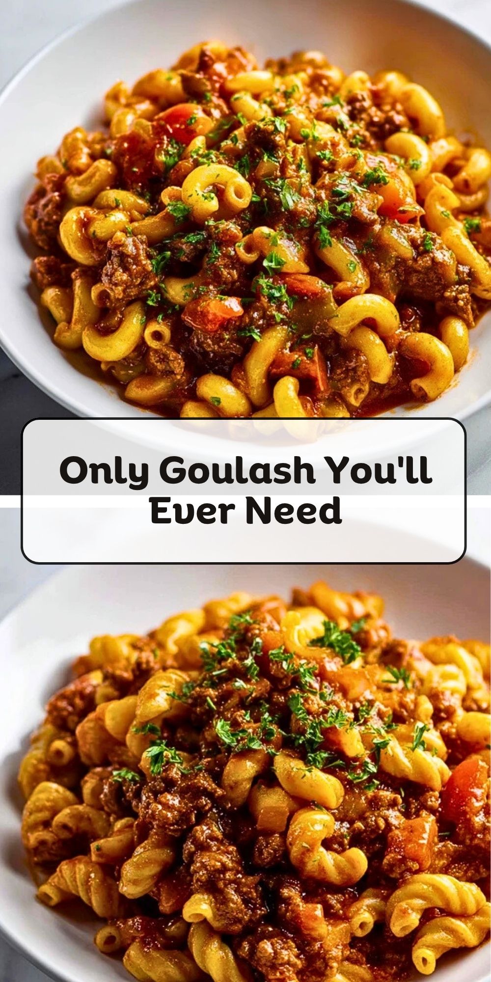 Only Goulash You'll Ever Need